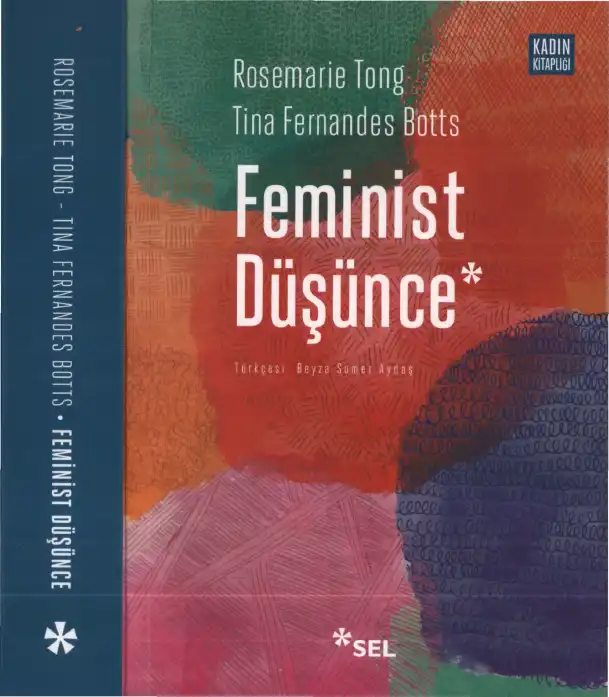 Feminist Düşünce: Kapsamlı Bir Giriş — Rosemarie Tong, Tina Fernandes Botts
