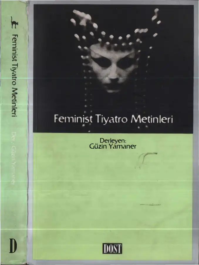 Feminist Tiyatro Metinleri — Güzin Yamaner