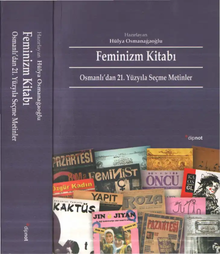 Feminizm Kitabı: Osmanlı'dan 21.Yüzyıla Seçme Metinler — Hülya Osmanağaoğlu