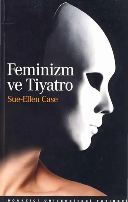 Feminizm ve Tiyatro — Ayşan Sönmez