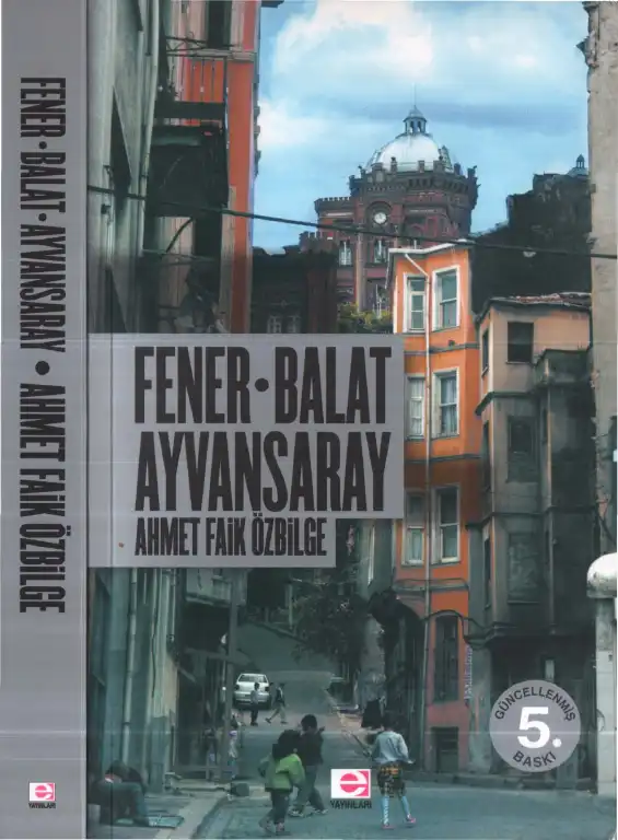 Fener Balat Ayvansaray — A. Faik Özbilge