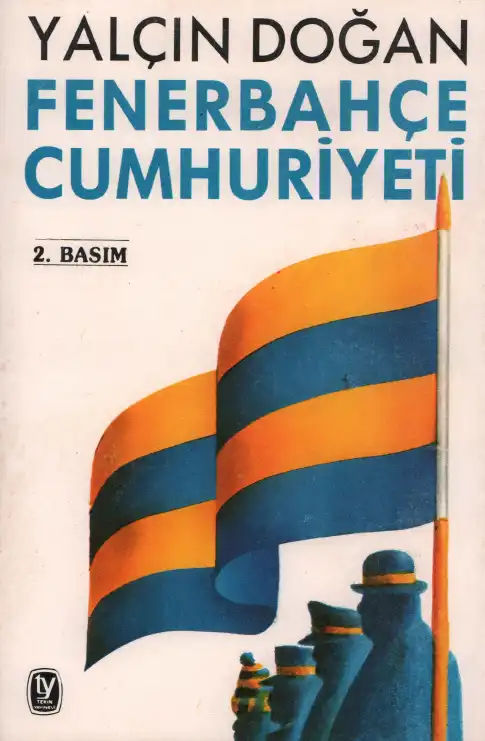 Fenerbahçe Cumhuriyeti — Yalçın Tekin