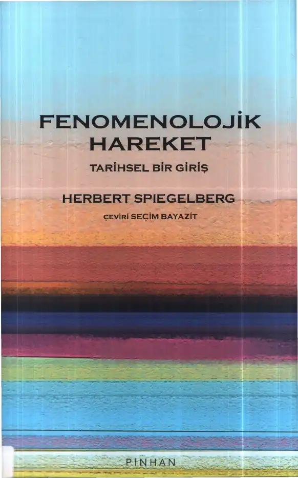 Fenomenolojik Hareket: Tarihsel Bir Giriş — Herbert Spiegelberg