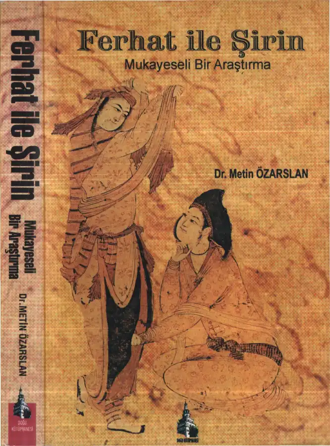 Ferhat ile Şirin Mukayeseli Bir Araştırma — Metin Özarslan