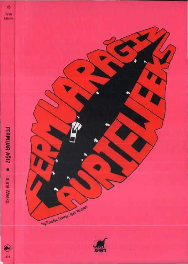 Fermuar Ağız — Laurie Weeks