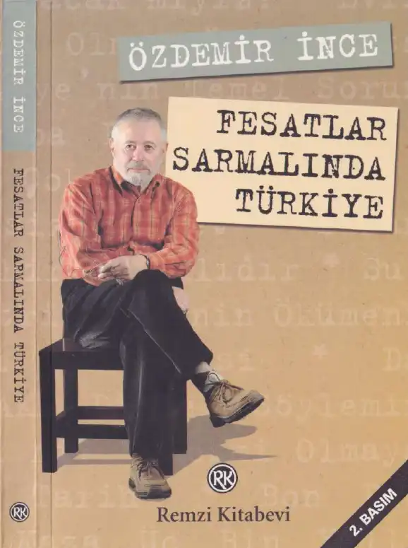 Fesatlar Sarmalında Türkiye — Özdemir İnce