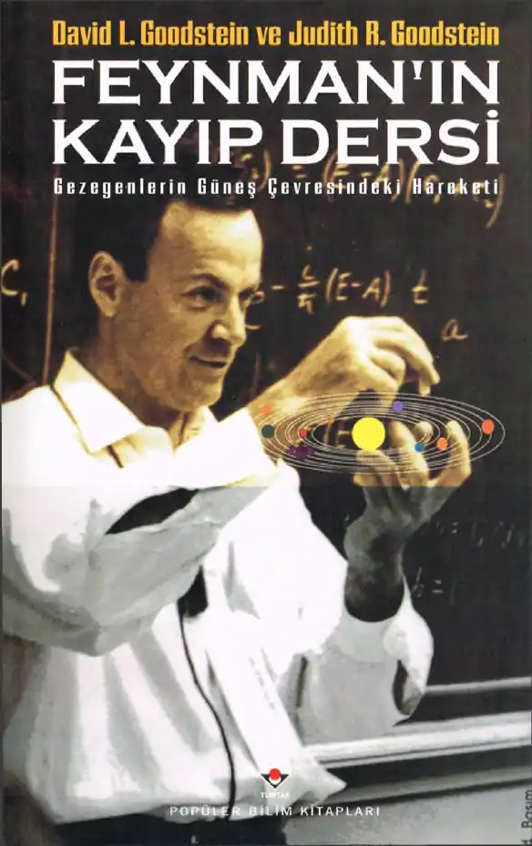 Feynman'ın Kayıp Dersi: Gezegenlerin Güneş Çevresindeki Hareketi — David L. Goodstein, Judith R. Goodstein