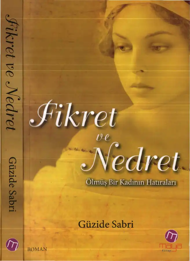 Fikret Ve Nedret Ölmüş Bir Kadının Hatıraları — Güzide Sabri