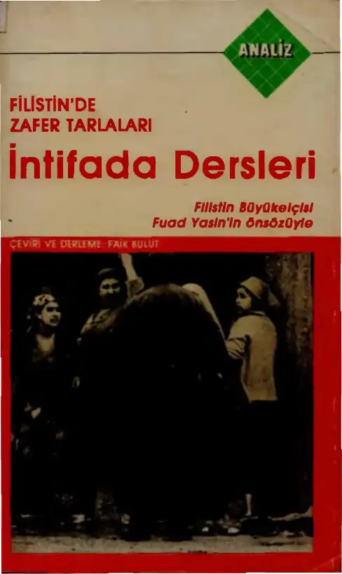 Filistin'de Zafer Tarlaları: İntifada Dersleri — Faik Bulut