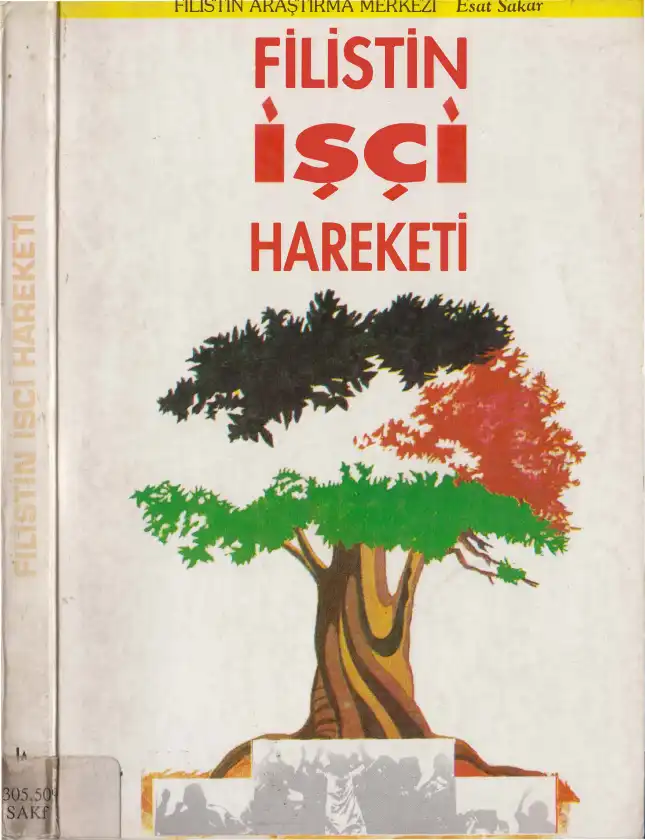 Filistin İşçi Hareketi (İngiliz Mandacılığı Döneminden 1980'e Kadar) — Esat Akar