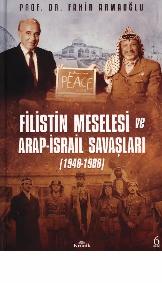 Filistin Meselesi ve Arap-İsrail Savaşları (1948-1988) — Fahir Armaoğlu