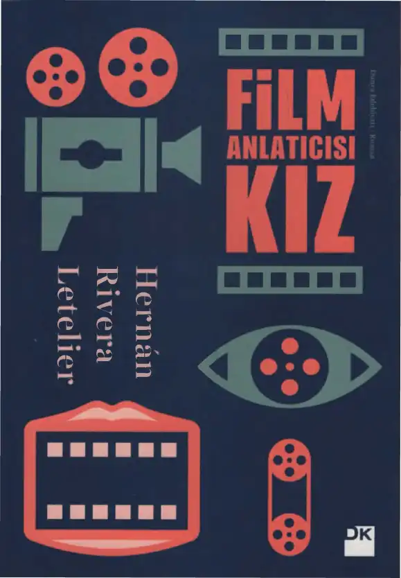 Film Anlatıcısı Kız — Hernan Rivera Letelier