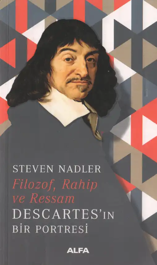 Filozof, Rahip ve Ressam: Descartes'ın Bir Portresi — Steven Nadler