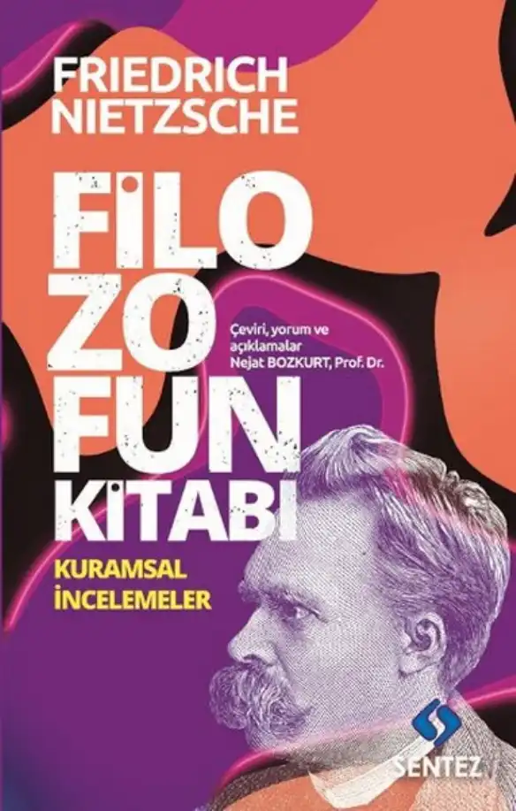 Filozofun Kitabı (Kuramsal İncelemeler) — Friedrich Nietzsche