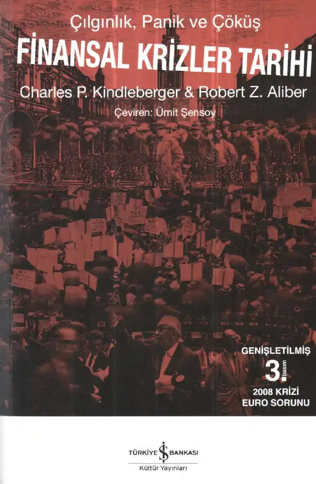 Finansal Krizler Tarihi: Çılgınlık, Panik ve Çöküş — Charles P. Kindleberger ve Robert Z. Aliber