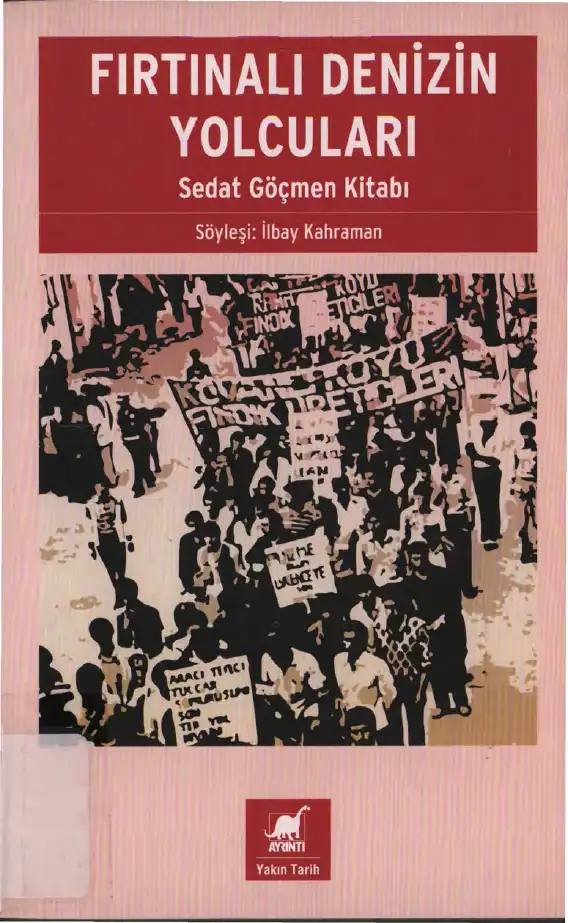 Fırtınalı Denizin Yolcuları Sedat Göçmen Kitabı — İlbay Kahraman
