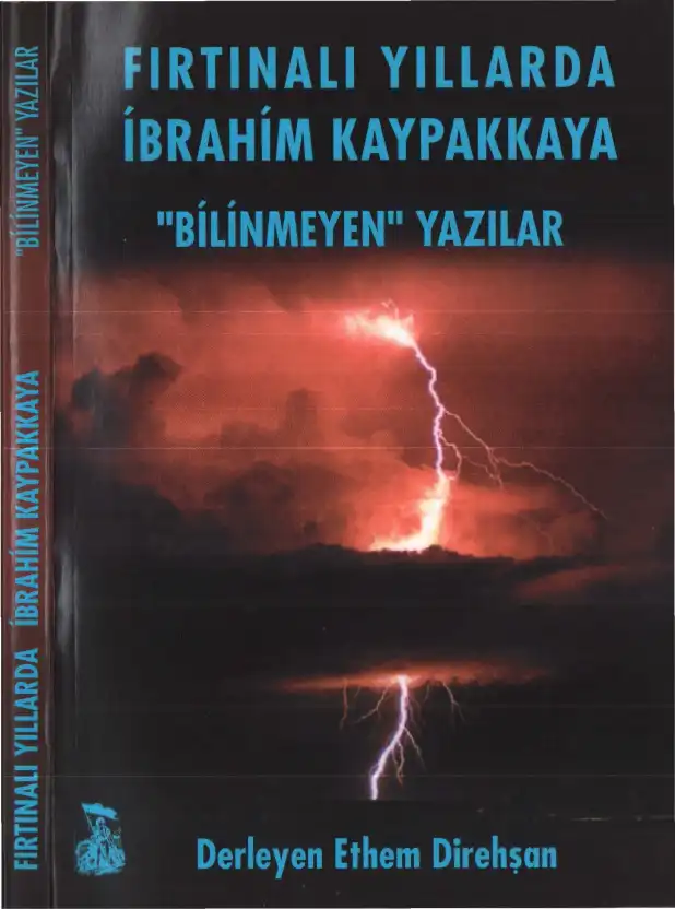 Fırtınalı Yıllarda İbrahim Kaypakkaya: Bilinmeyen Yazılar — Ethem Direhşan