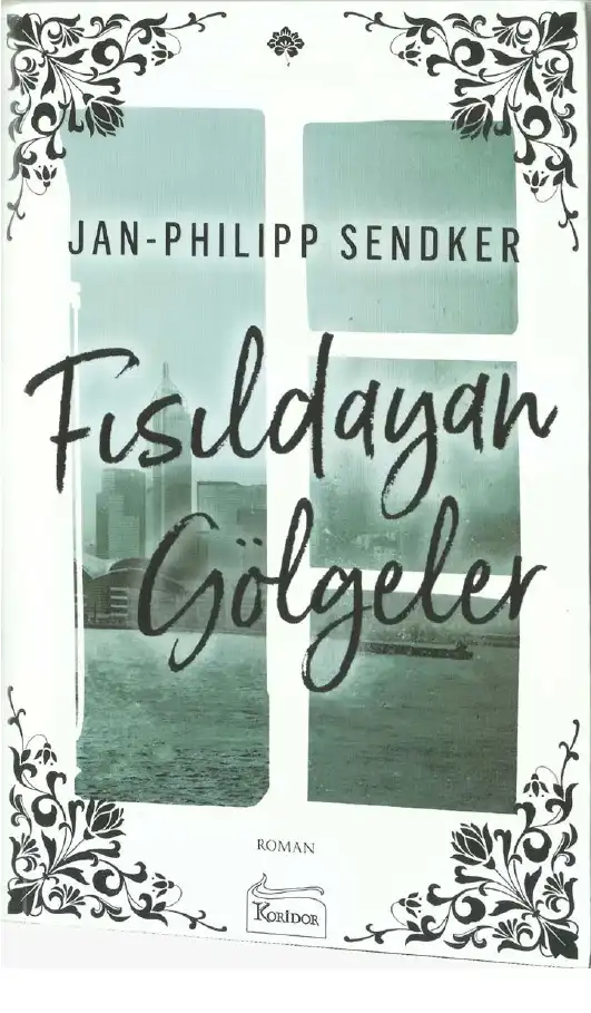 Fısıldayan Gölgeler Koridor — Jan Philipp Sendker