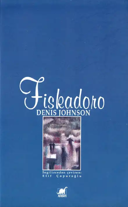 Fiskadoro — Denis Johnson
