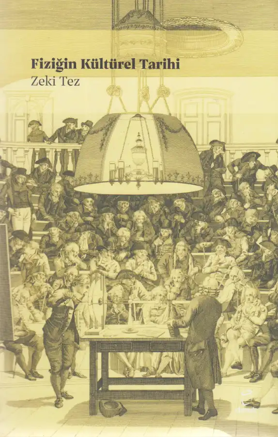 Fiziğin Kültürel Tarihi — Zeki Tez