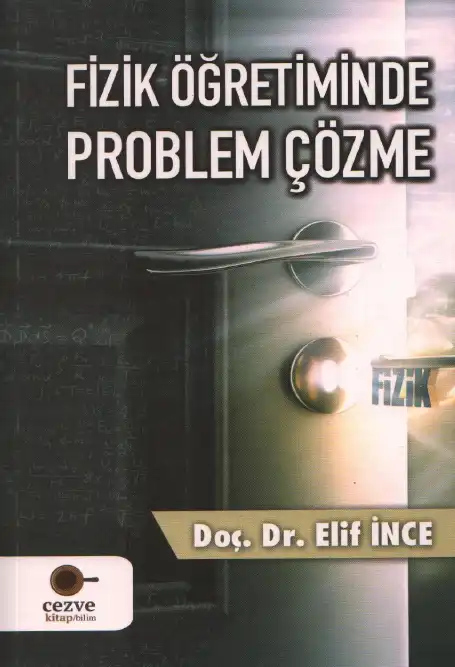 Fizik Öğretiminde Problem Çözme — Elif İnce