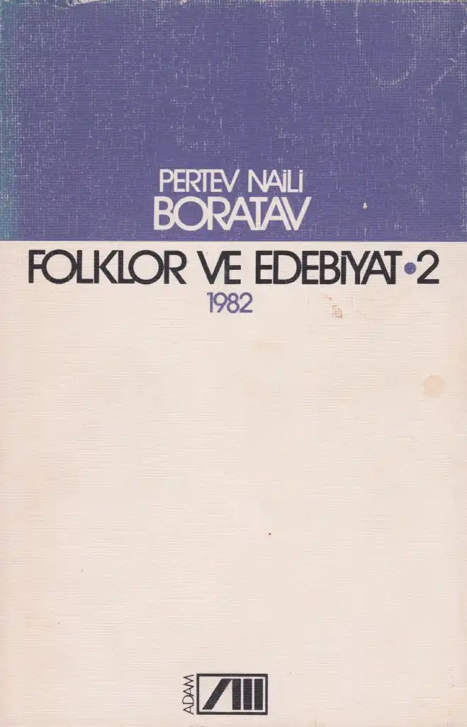 Folklor ve Edebiyat (1982) II — Abdülbaki Gölpınarlı, Pertev Naili Boratav