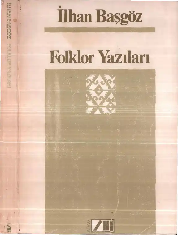 Folklor Yazıları — İlhan Başgöz, Gönül Pultar, Serpil Aygün Cengiz