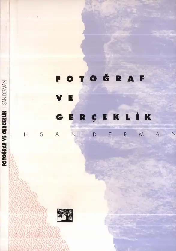 Fotoğraf ve Gerçeklik — İhsan Derman