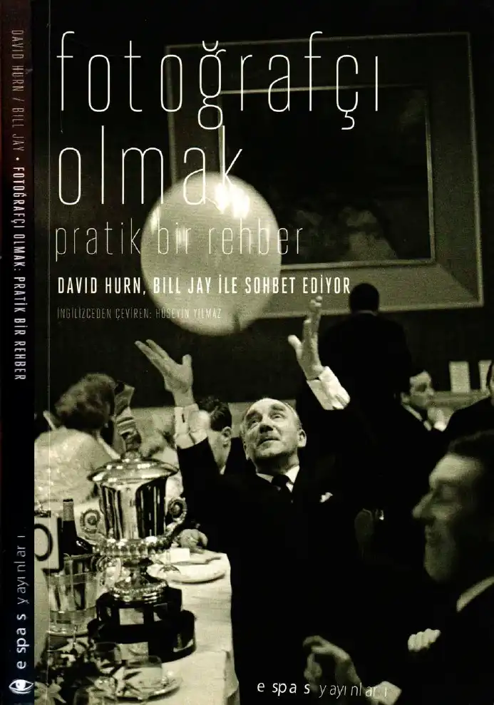 Fotoğrafçı Olmak Pratik Bir Rehber — David Hurn
