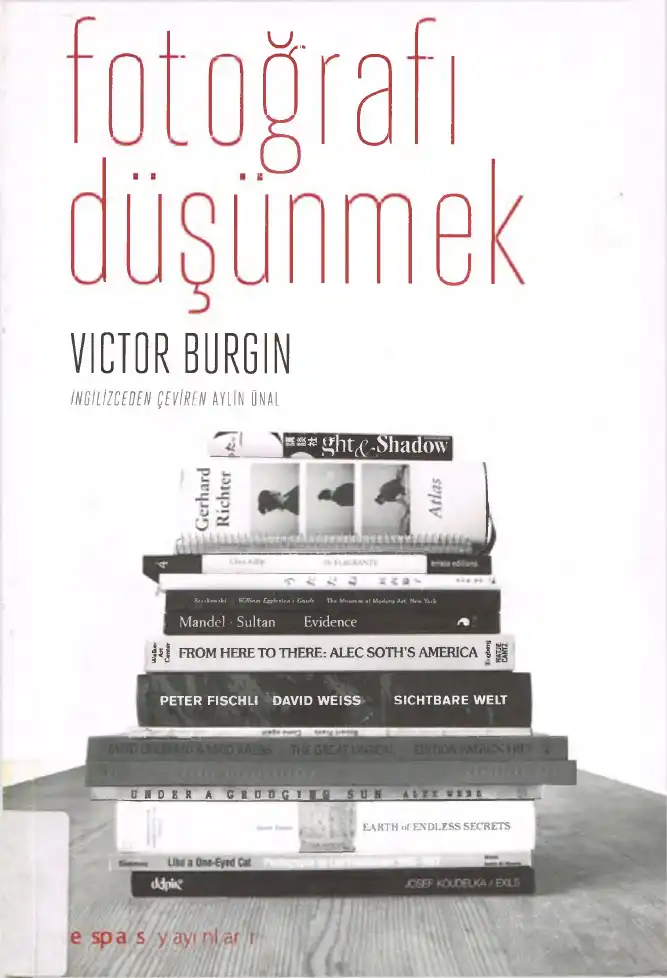 Fotoğrafı Düşünmek — Victor Burgin