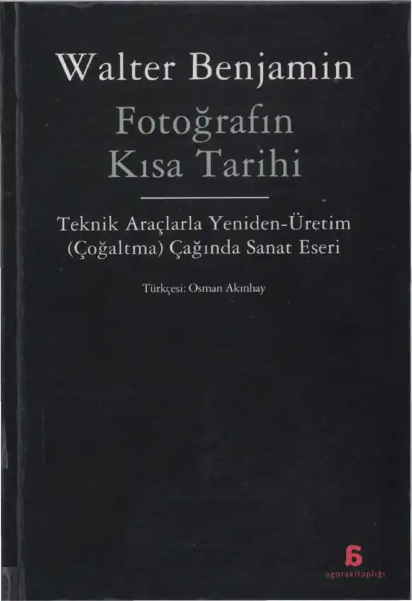Fotoğrafın Kısa Tarihi — Walter Benjamin