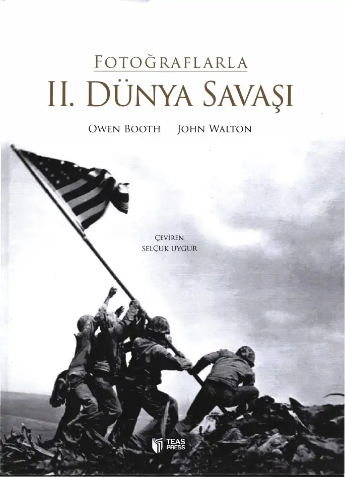 Fotoğraflarla İkinci Dünya Savaşı — Owen Booth ve John Walton