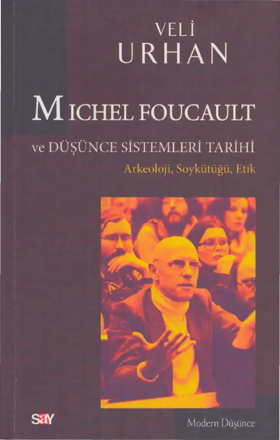 Foucault ve Düşünce Sistemleri Tarihi — Veli Urhan