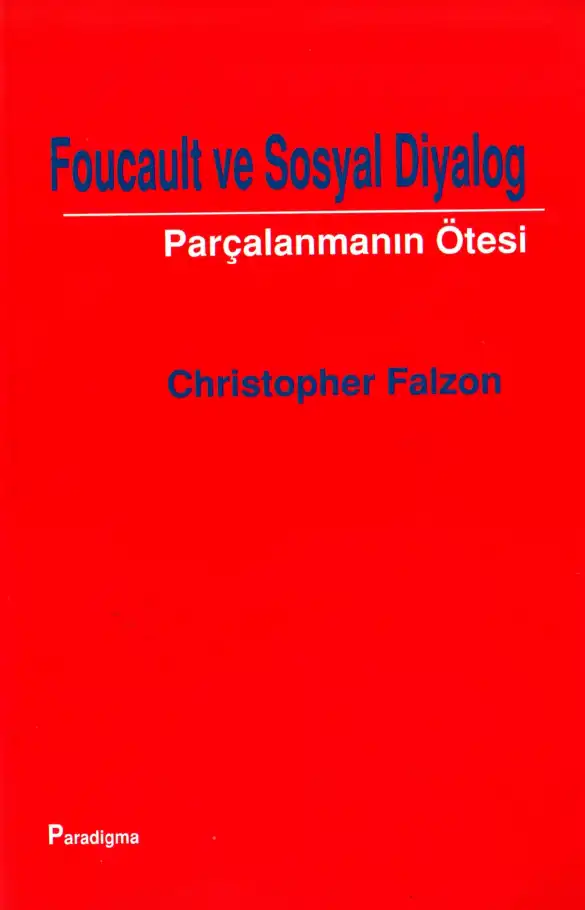Foucault ve Sosyal Diyalog — Christopher Falzon