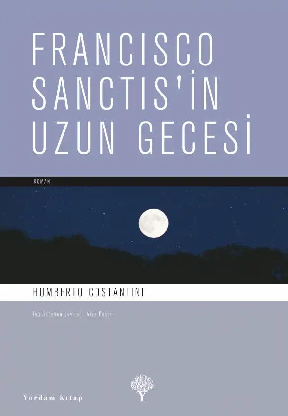 Francisco Sanctis'in Uzun Gecesi — Humberto Costantini