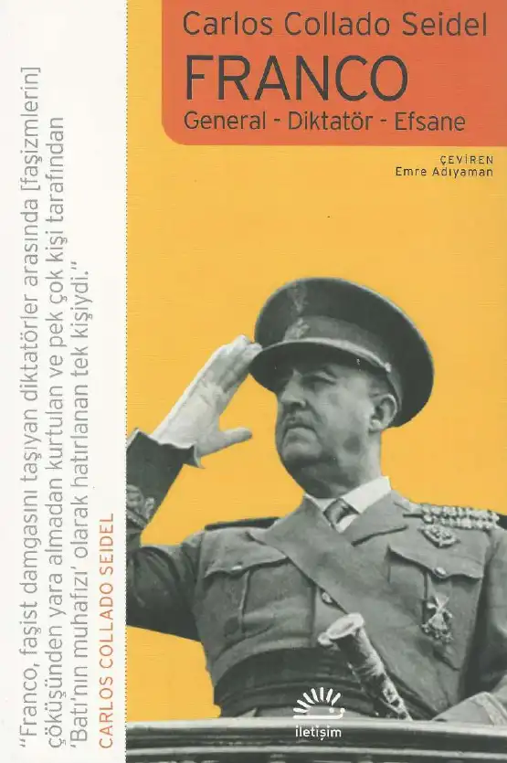 Franco: General - Diktatör - Efsane — Carlos Collado Seidel