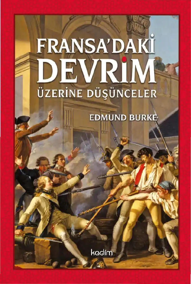 Fransa'daki Devrim Üzerine Düşünceler — Edmund Burke