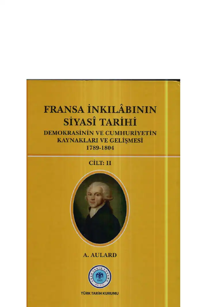 Fransa İnkılabının Siyasi Tarihi 2 — Alphonse Aulard
