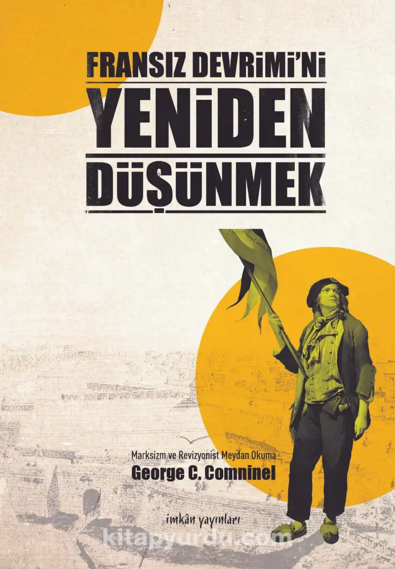 Fransız Devrimi'ni Yeniden Düşünmek — George C. Comninel