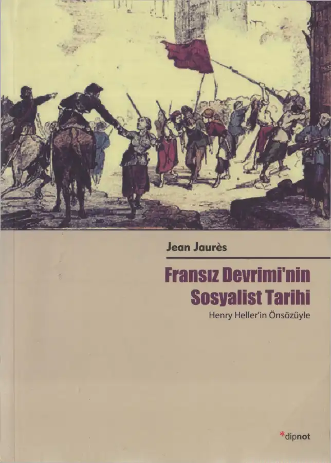 Fransız Devrimi'nin Sosyalist Tarihi — Jean Jaures