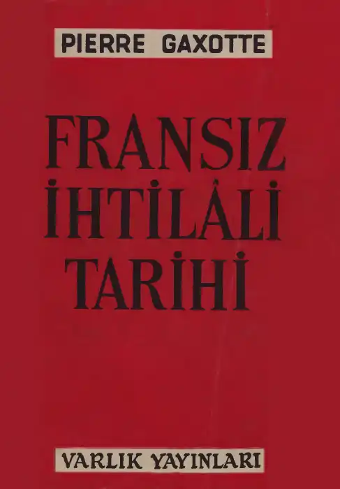 Fransız İhtilali Tarihi — Pierre Gaxotte