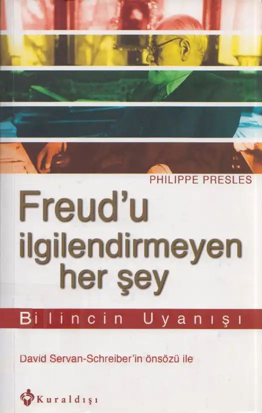 Freud'u İlgilendirmeyen Her Şey — Philippe Presles