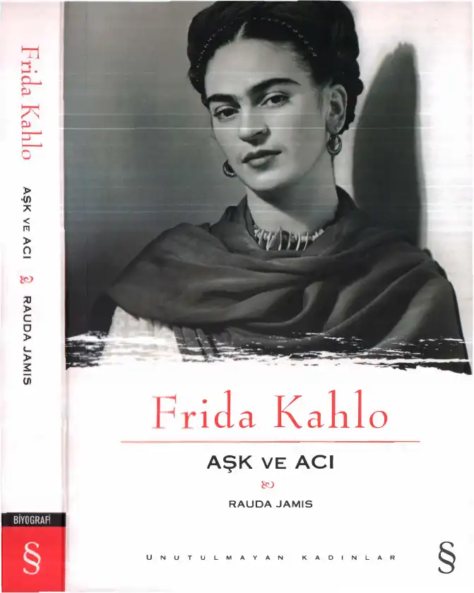 Frida Kahlo Aşk Ve Acı — Rauda Jamis