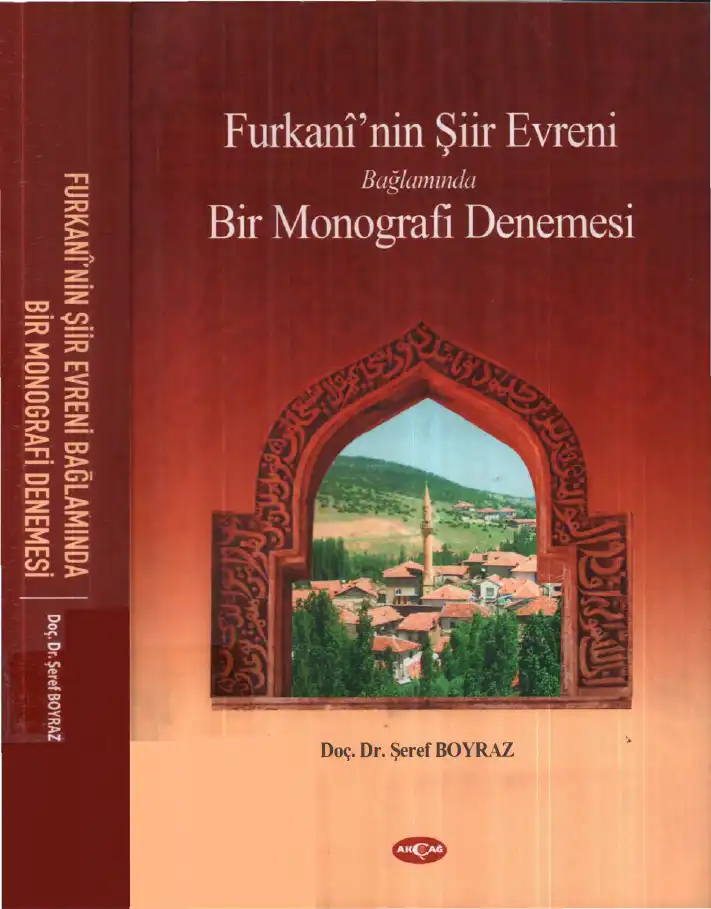 Furkani'nin Şiir Evreni Bağlamında Bir Monografi Denemesi — Şeref Boyraz