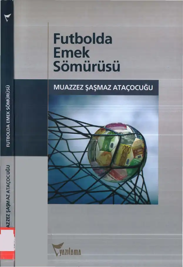Futbolda Emek Sömürüsü — Muazzez Şaşmaz Ataçocuğu
