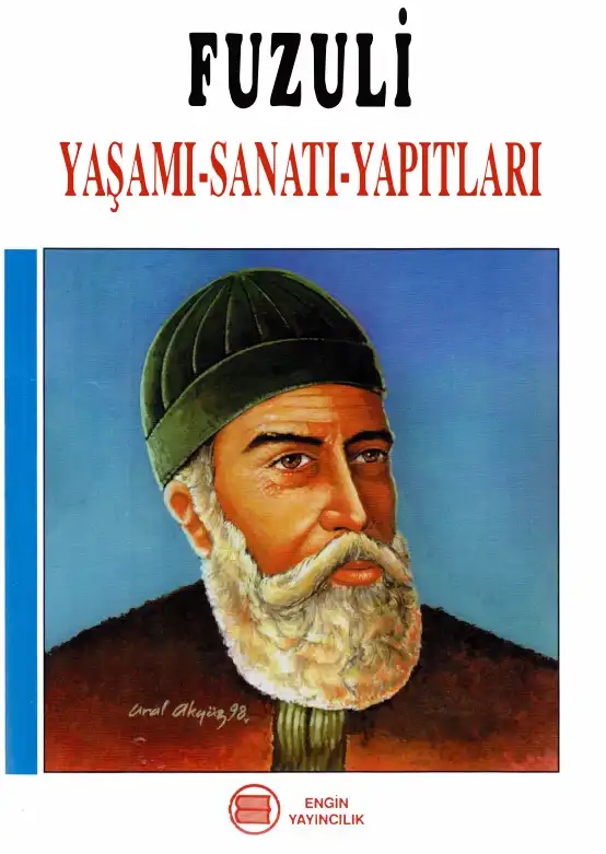 Fuzuli Yaşamı Sanatı Yapıtları — Hüseyin Engin