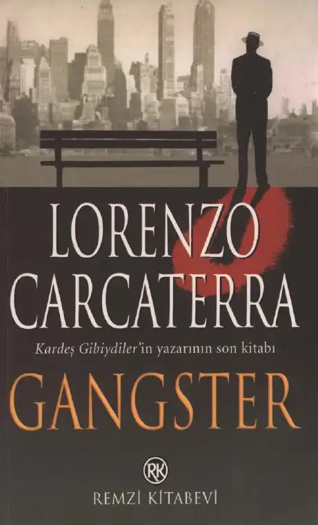 Gangster — Lorenzo Carcaterra