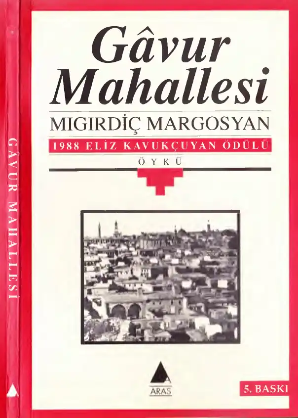 Gavur Mahallesi — Migirdiç Margosyan