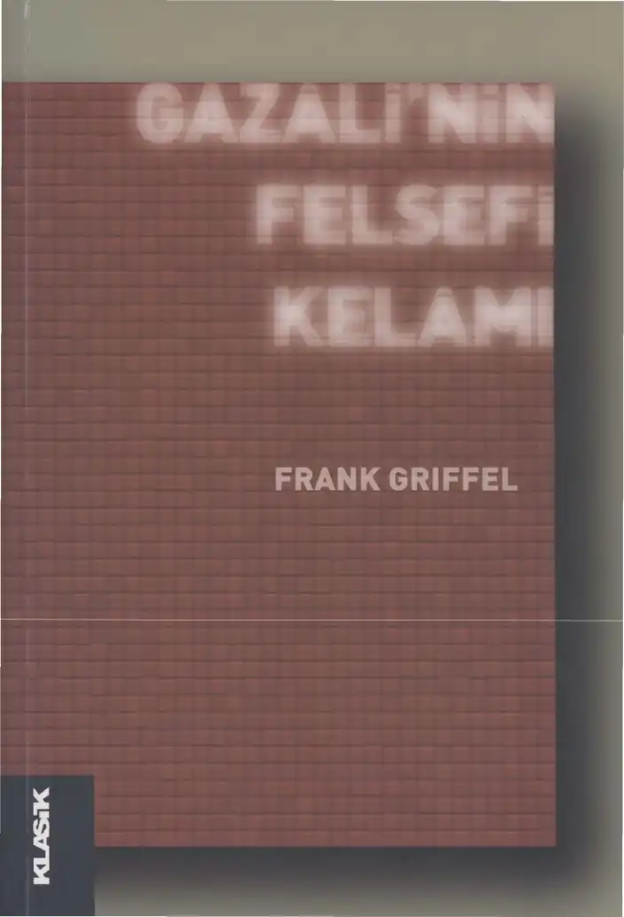Gazali'nin Felsefi Kelamı — Frank Griffel