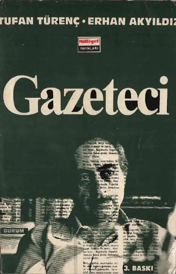 Gazeteci — Tufan Türenç, Erhan Akyıldız